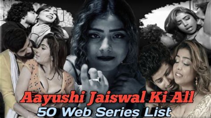 Aayushi Jaiswal Web Series Videos: A Comprehensive Guide