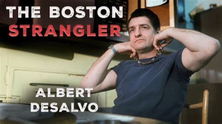 Albert DeSalvo: The Infamous Boston Strangler