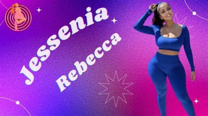 All About Jessenia Rebecca: Biography, Career, and Influence