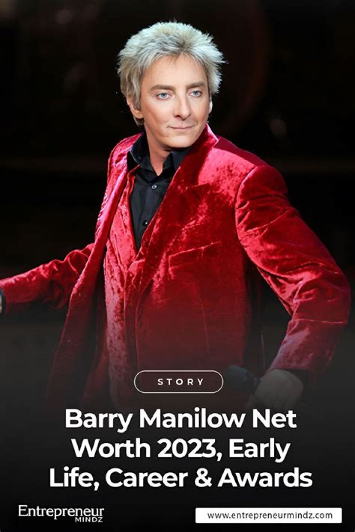 Barry Manilow Age and Net Worth: A Comprehensive Insight