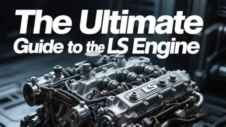 Best LS Engine: The Ultimate Guide for Performance Enthusiasts