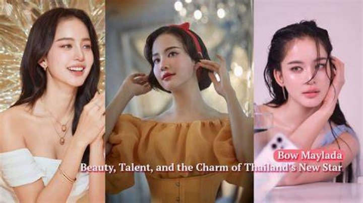 Bow Maylada: The Rising Star of Thai Entertainment