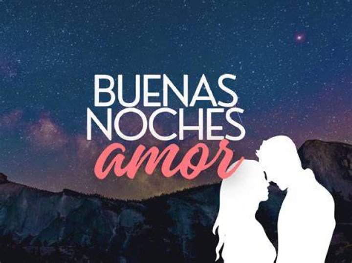 Buenos Noches Mi Amor: A Romantic Exploration of Love and Nighttime Wishes
