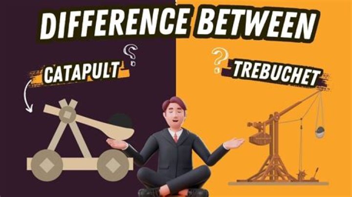Catapult vs Trebuchet: Understanding the Differences and Similarities