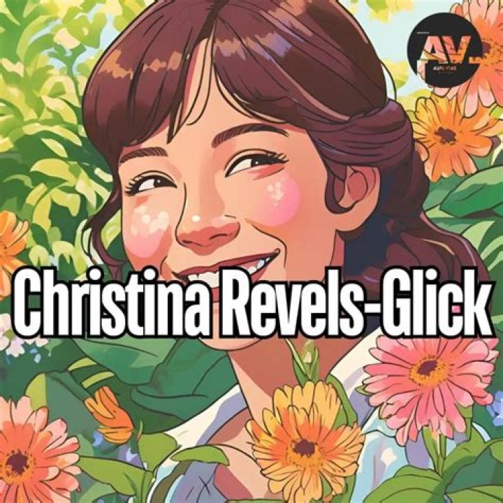 Christina Revels Glick: A Comprehensive Biography and Insights into Her Life