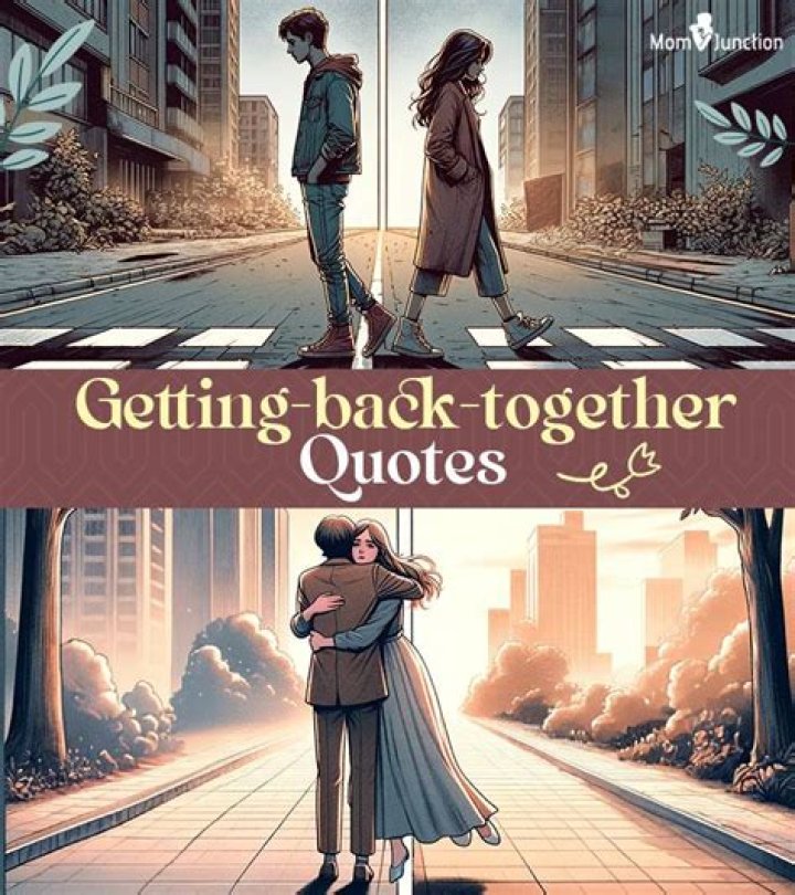 Coming Back Together Quotes: Embracing Reunion and Healing