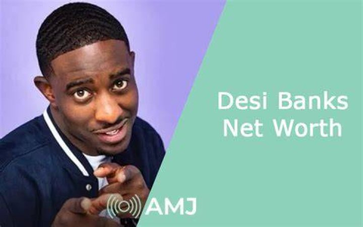 Desi Banks Net Worth: Insights into His Career and Earnings