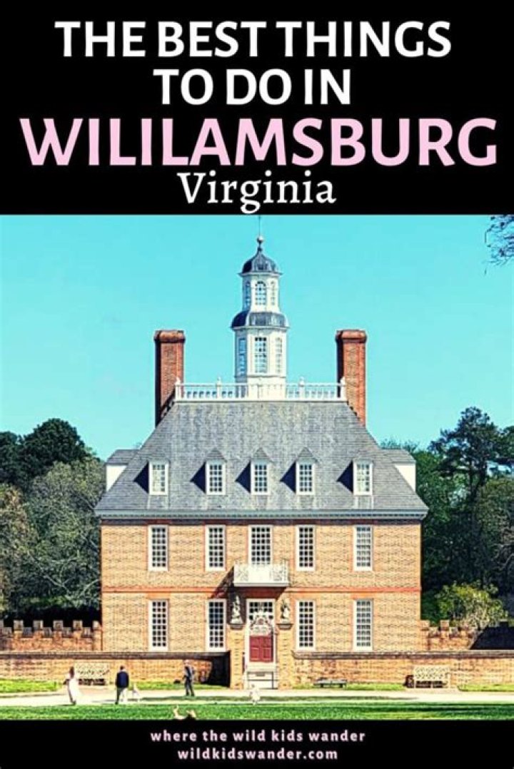 Discover the Best Things to Do in Williamsburg, VA