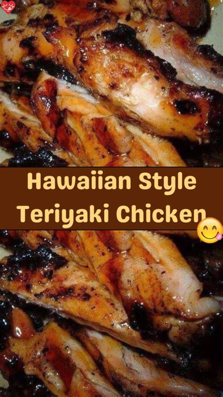 Discover the Delightful Fusion of Teriyaki Chicken Hawaiian Style