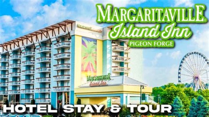 Discovering the Paradise of Margaritaville Pigeon Forge