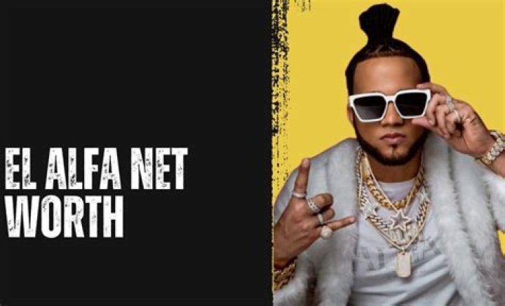El Alfa Net Worth: A Deep Dive into the Dominican Star's Wealth