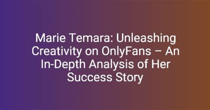 Exploring Marie Temara: The Rise of an OnlyFans Sensation