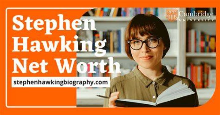 Exploring the Fascinating World of Stephen Hawking's Net Worth