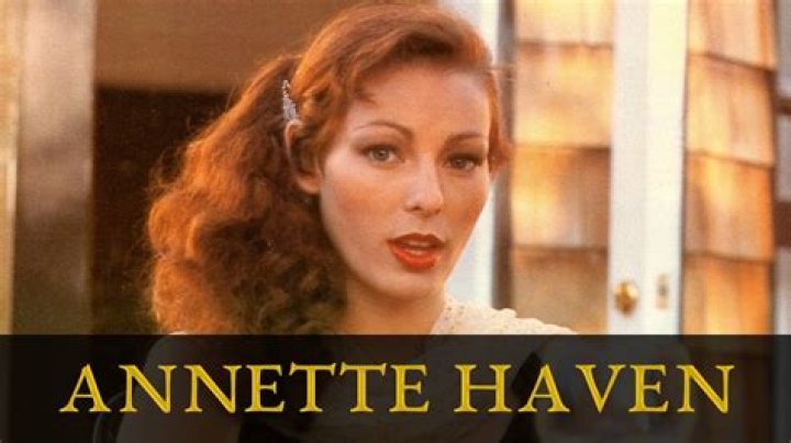 Exploring the Intriguing Life and Career of Annette Haven