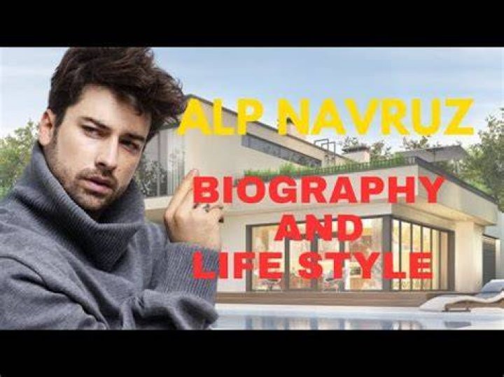 Exploring the Life and Career of Alp Navruz