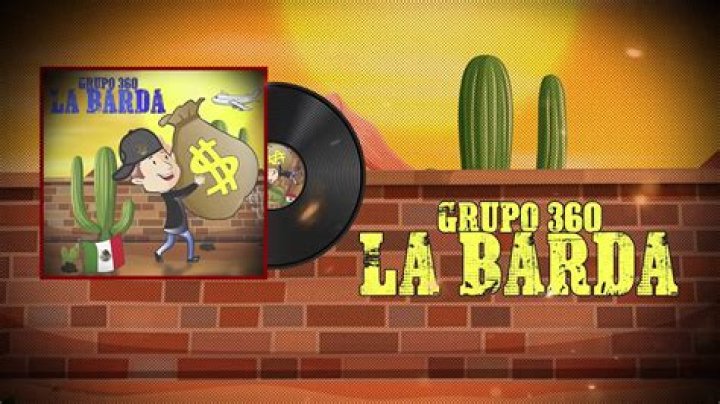 Exploring the Meaning Behind Grupo 360 La Barda Lyrics