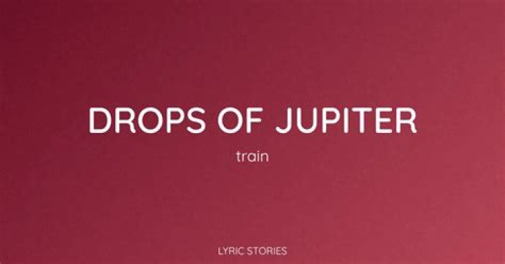 Exploring the Meaning Behind the Lyrics to Train's "Drops of Jupiter"