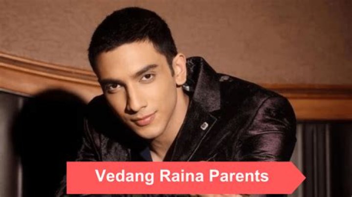 Exploring Vedang Raina's Parents: A Deep Dive into His Family Background