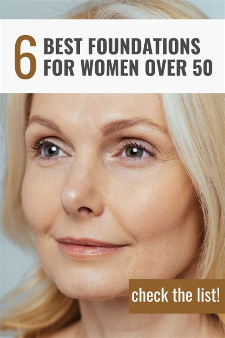 Finding the Best Foundation for Women Over 50