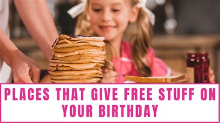 Free Birthday Stuff: Celebrate Your Special Day with Exciting Offers