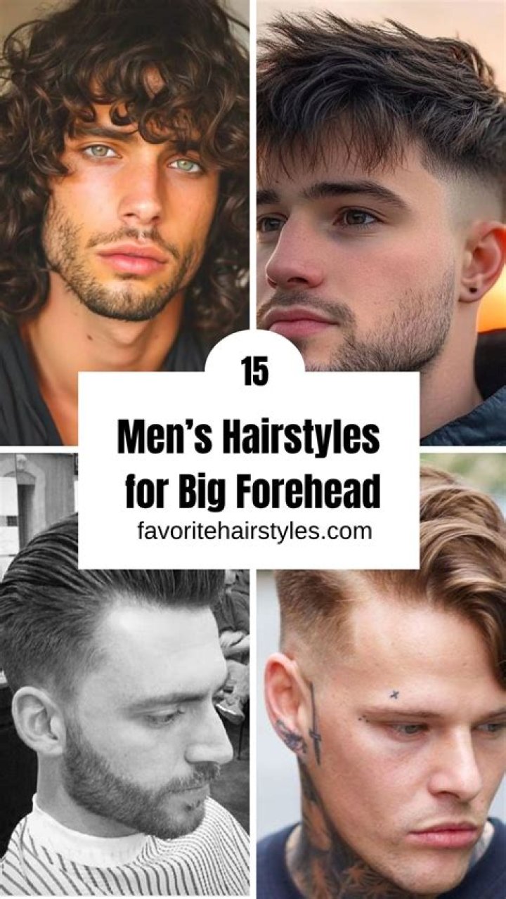 Good Hairstyles for Big Foreheads Men: Finding the Perfect Look