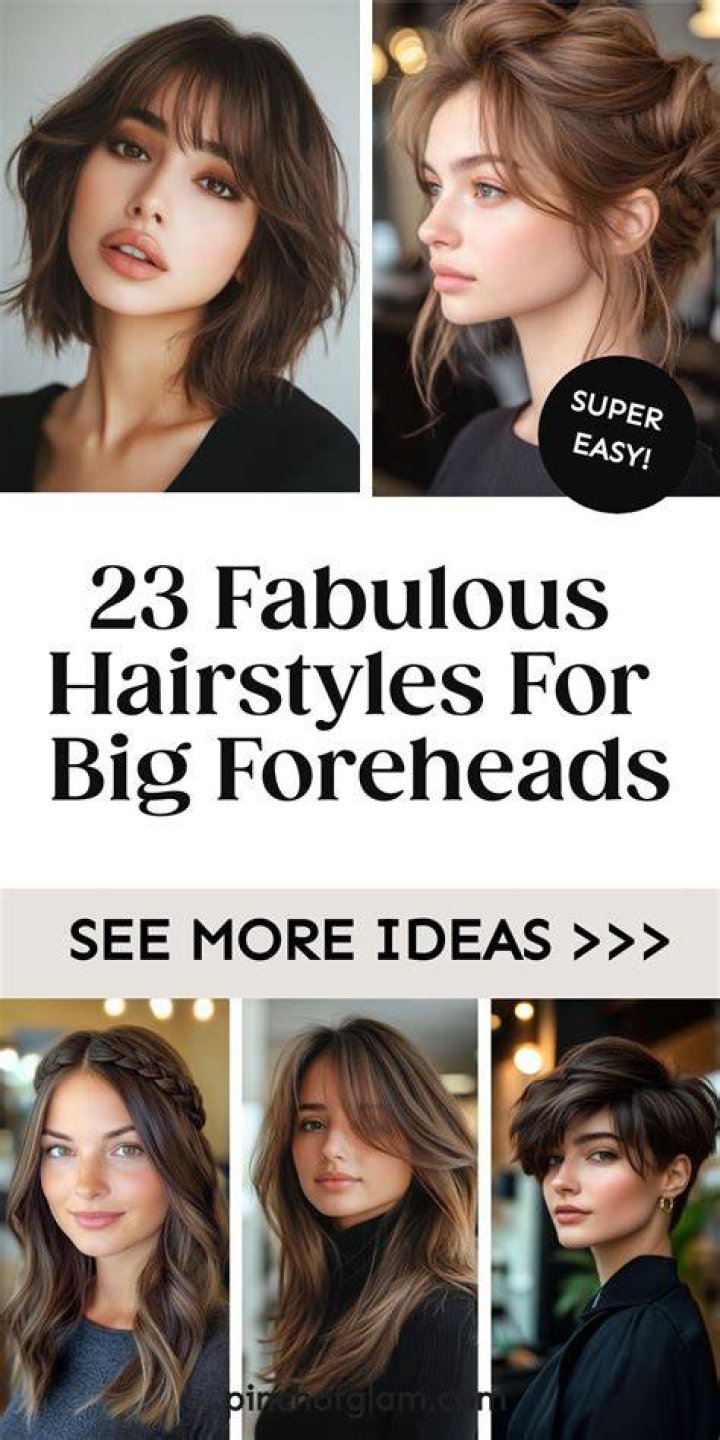 Hairstyles for Big Forehead: Flattering Options to Enhance Your Look