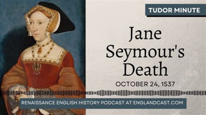 How Did Jane Seymour Die? Unraveling the Truth Behind the Rumors