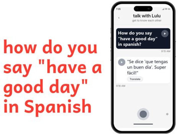 How Do You Say Have a Good Day in Spanish?