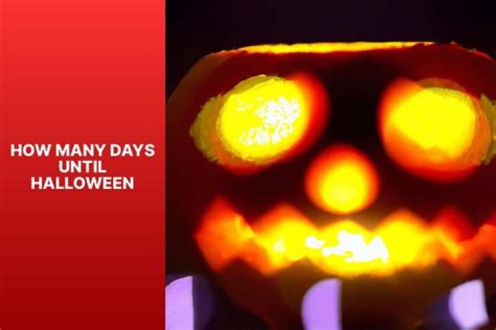 How Long Till Halloween: Your Ultimate Countdown Guide