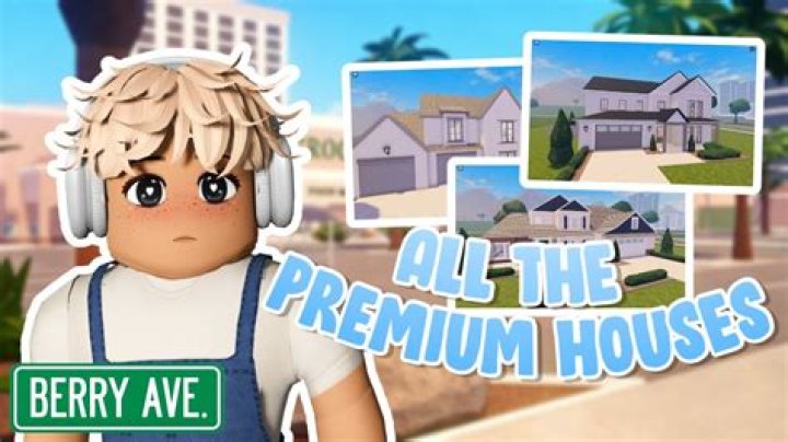 How Much is the Premium Houses in Berry Avenue Roblox?