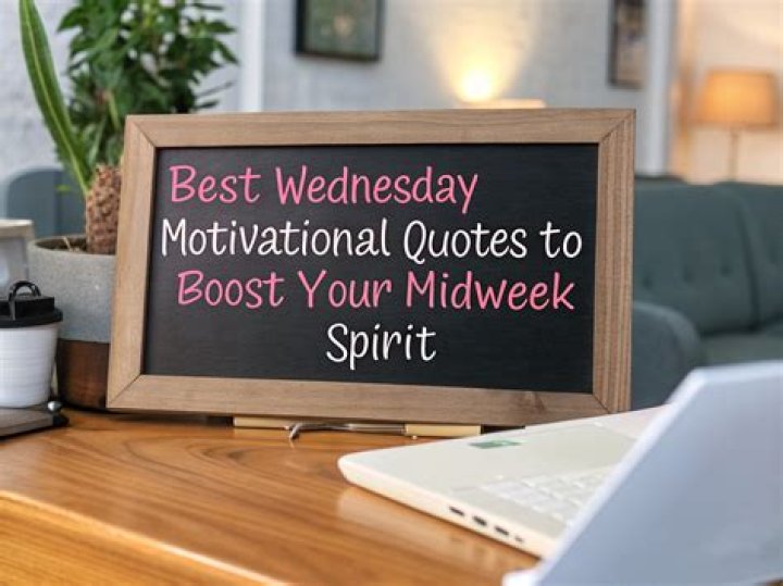 Inspiring Wednesday Quotes to Uplift Your Midweek