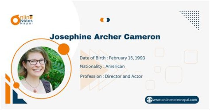Josephine Archer Cameron: A Comprehensive Biography and Insight into Her Life