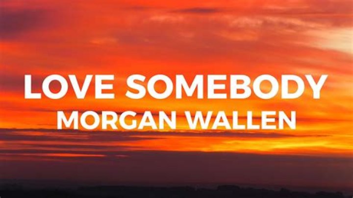 Love Somebody: The Emotional Journey of Morgan Wallen