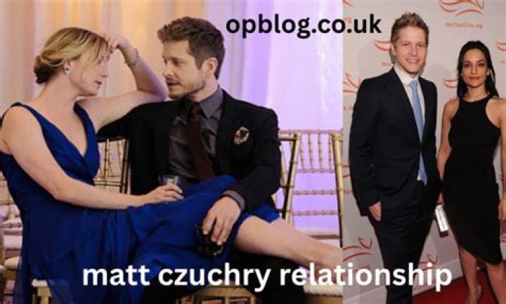 Matt Czuchry: Relationship Status, Past and Present