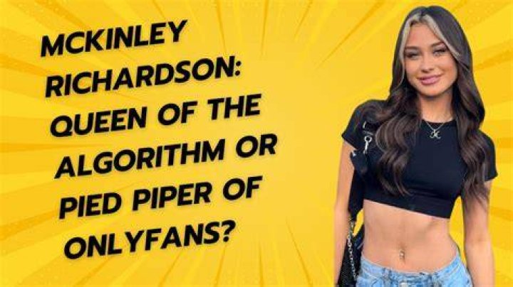 Mckinley Richardson OnlyFans: Exploring the Rise of an Influential Creator