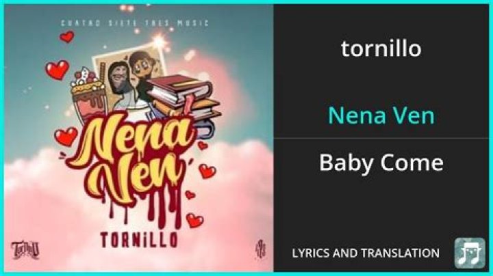 Nena Ven English Lyrics: A Deep Dive into the Meaning and Significance