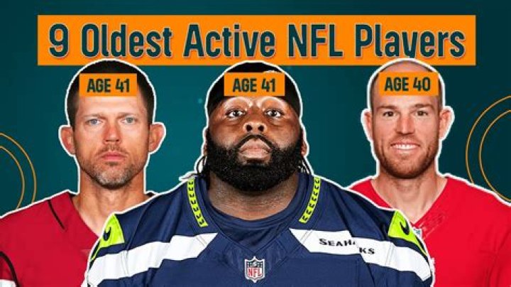 Oldest Active NFL Player: A Journey Through Age and Athleticism