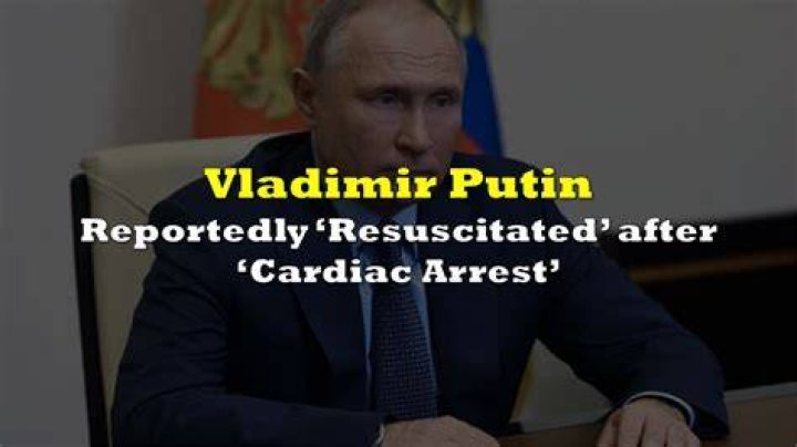 Putin Cardiac Arrest: Analyzing the Implications and Reactions