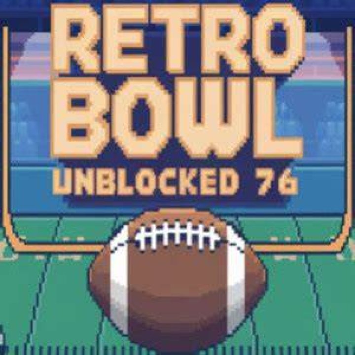 Retro Bowl Unblocked Games 76: The Ultimate Guide