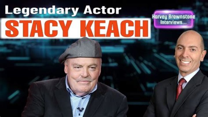 Stacy Keach Sr.: Legendary Character Actor and Hollywood Icon