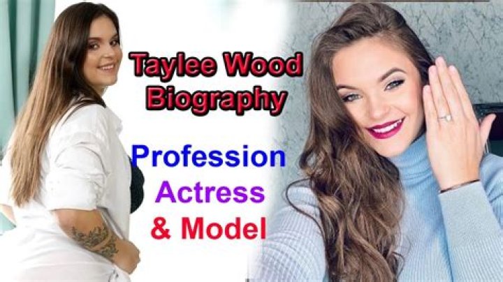 Taylee Wood: Rising Star in the Entertainment Industry