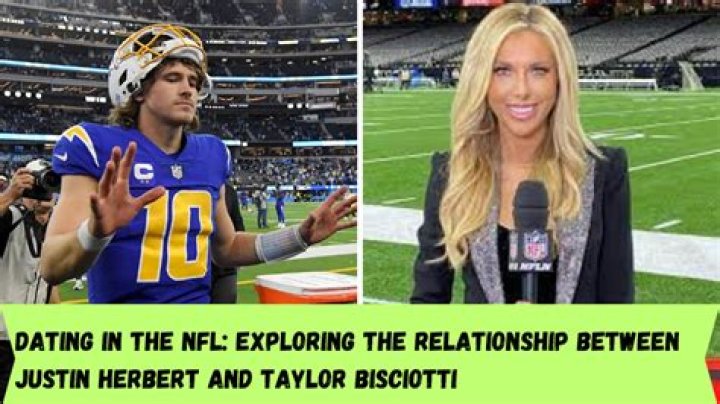 Taylor Bisciotti and Justin Herbert: A Deep Dive into Their Connection