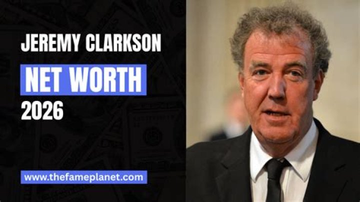 The Financial Standing of Jeremy Clarkson: Net Worth 2024 and More