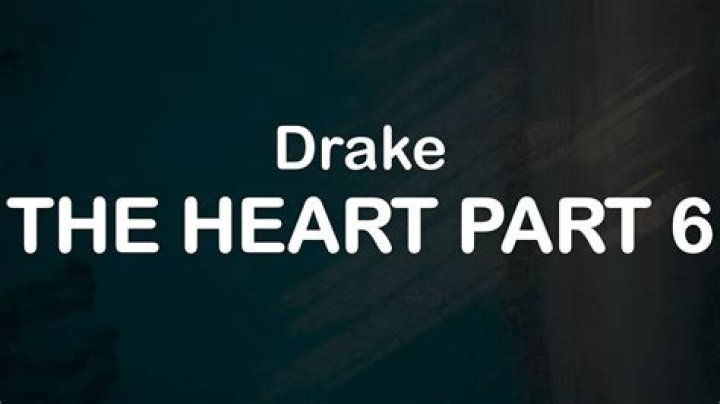 The Heart Part 6 - Drake: A Deep Dive into the Meaning and Impact