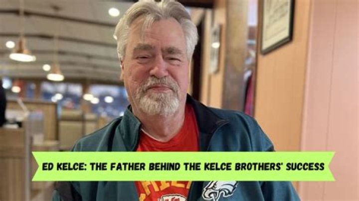 The Remarkable Journey and Influence of Ed Kelce