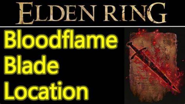 The Ultimate Guide to Bloodflame Blade Elden Ring: Mastering the Game's Fiery Weapon