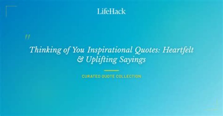 Thinking of You Quotes: Heartfelt Expressions for Every Emotion