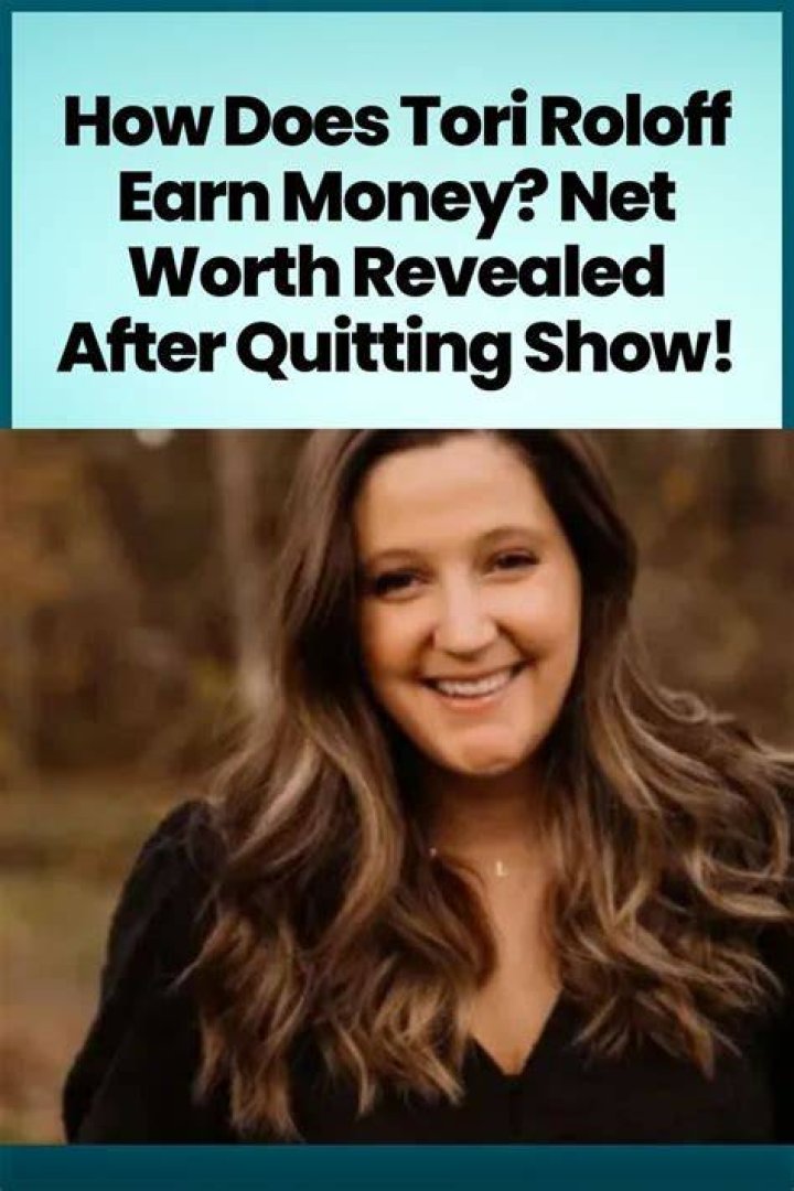 Tori Roloff Net Worth and Her Life Beyond TV