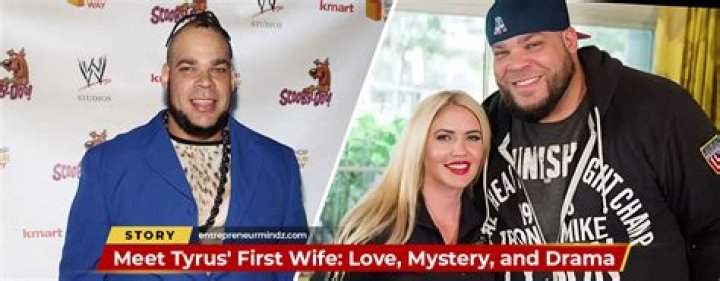 Tyrus' First Wife: Uncovering His Matrimonial History