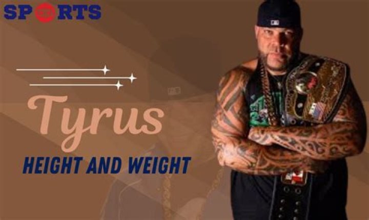 Tyrus Weight and Height: Understanding the Physical Attributes of the Professional Wrestler